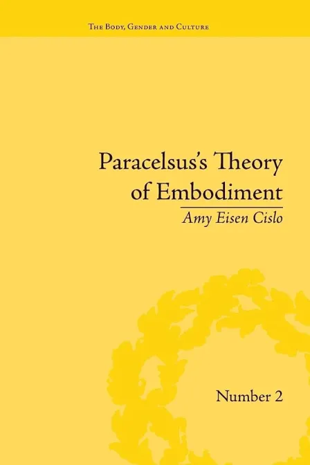 Paracelsus's Theory of Embodiment